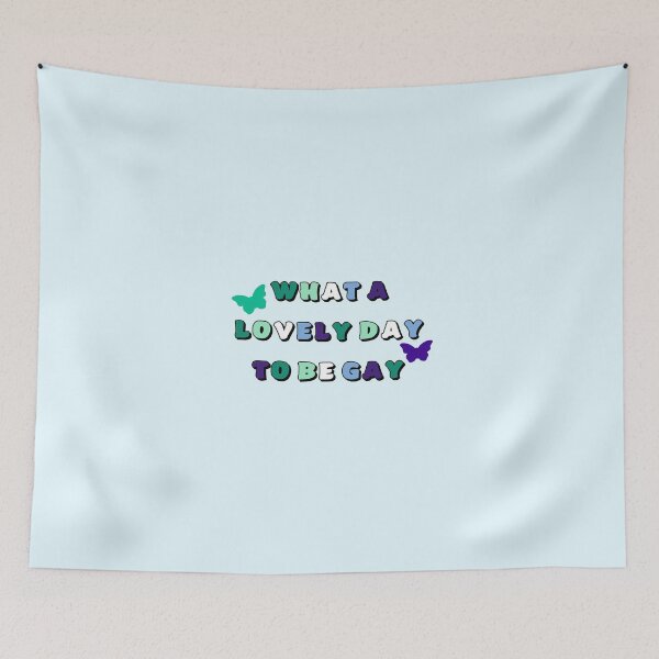 Item preview, what a lovely day to be gay designed and sold by FreakShop-GB.