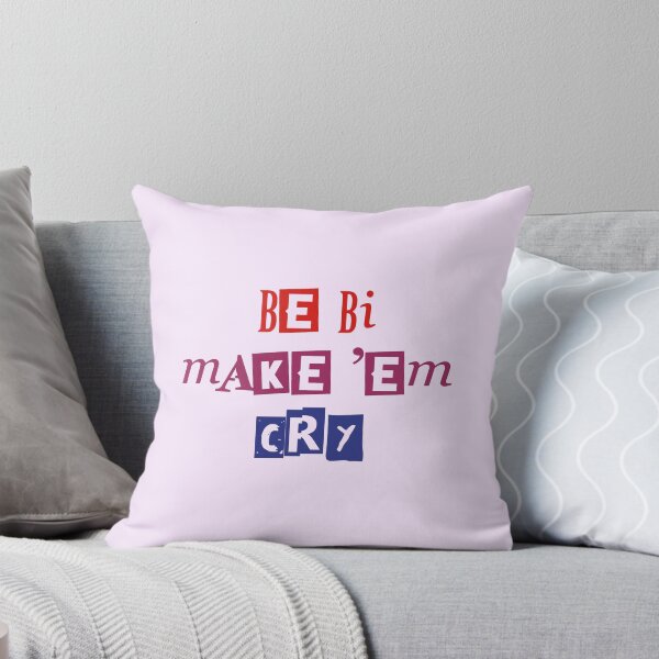 Item preview, be bi make 'em cry designed and sold by FreakShop-GB.