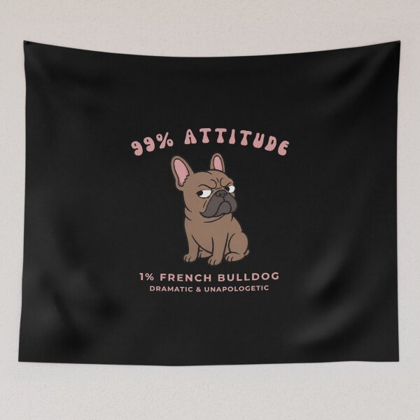 Item preview, French Bulldog 99 Percent Attitude Funny Frenchie Dog Retro Art designed and sold by wildsilencee.