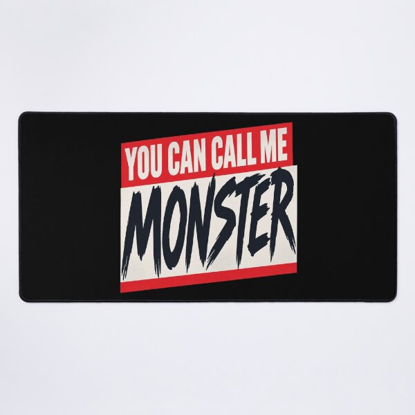 Item preview, You Can Call Me Monster designed and sold by Sensabaugh101R.