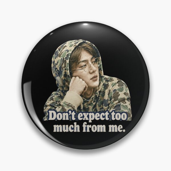 Item preview, Dont Expect Too Much designed and sold by Sensabaugh101R.