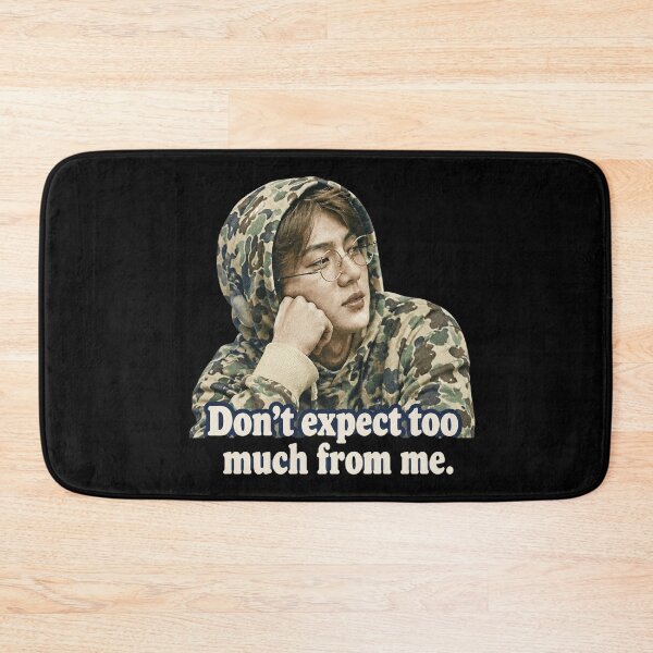 Item preview, Dont Expect Too Much designed and sold by Sensabaugh101R.