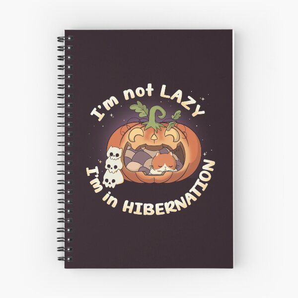 Item preview, I'm Not Lazy, I'm in Hibernation designed and sold by Freecheese.