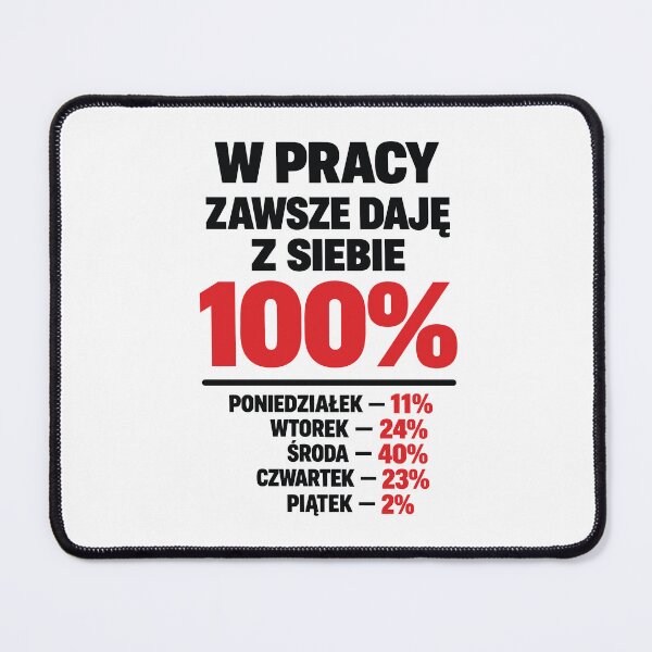 Item preview, Zawsze Daję z Siebie 100% designed and sold by PRINTIONAL.