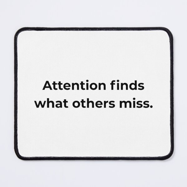 Item preview, Attention finds what others miss. designed and sold by MPSTUDIOPL.