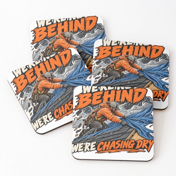 Item preview, We're Not Behind We're Chasing Dry designed and sold by Roofers Coffee.