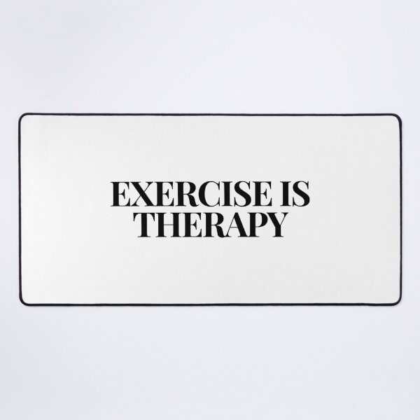 Item preview, Exercise Is Therapy Inspirational Quotes designed and sold by SWETA HALDER.