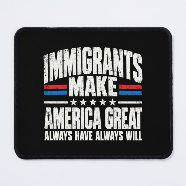 Item preview, Immigrants Make America Great designed and sold by ROUX-ART.