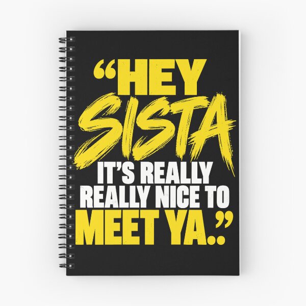 Item preview, Hey Sissta Nice to Meet Ya designed and sold by ROUX-ART.
