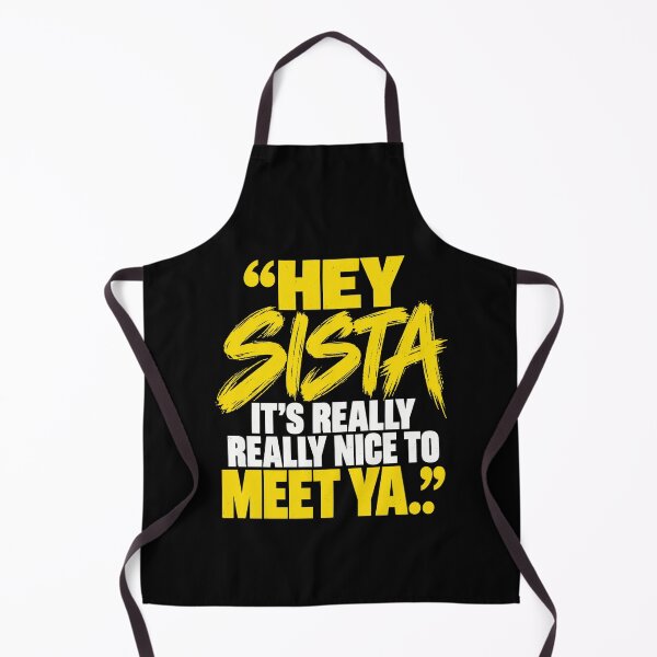 Item preview, Hey Sissta Nice to Meet Ya designed and sold by ROUX-ART.