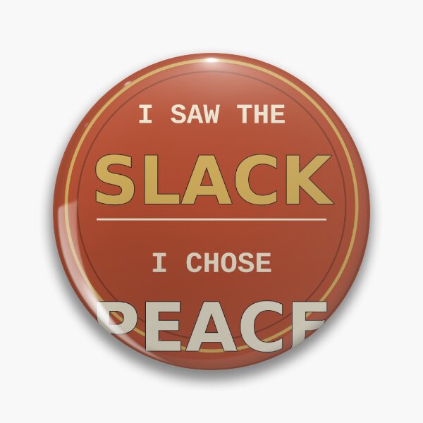 Item preview, I Saw The Slack I Chose Peace designed and sold by PhoenixTShirtz.