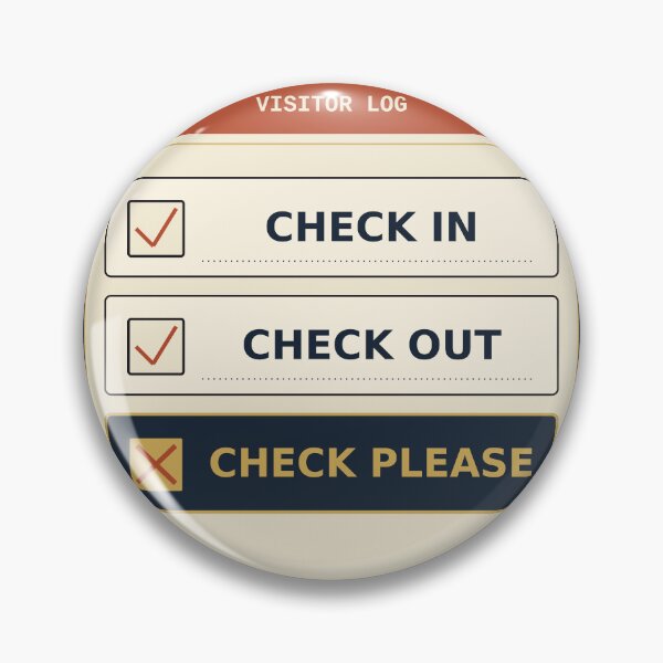Item preview, Check In Check Out Check Please designed and sold by PhoenixTShirtz.