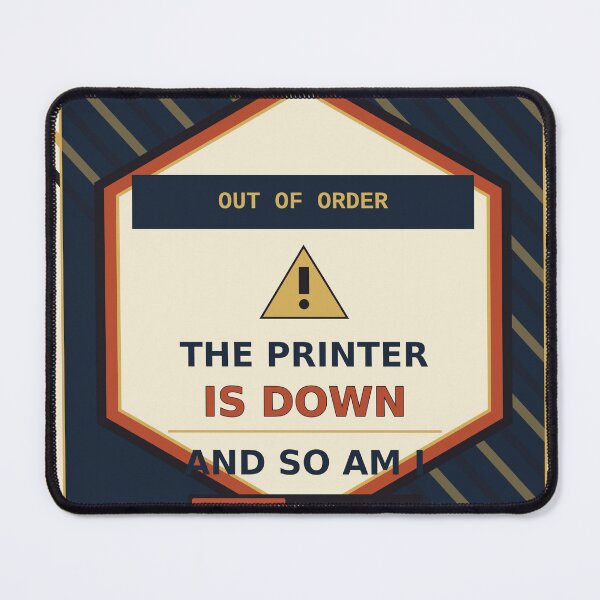 Item preview, The Printer Is Down And So Am I designed and sold by PhoenixTShirtz.