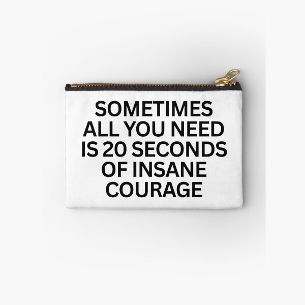 Item preview, 20 Seconds of Insane Courage designed and sold by SWETA HALDER.