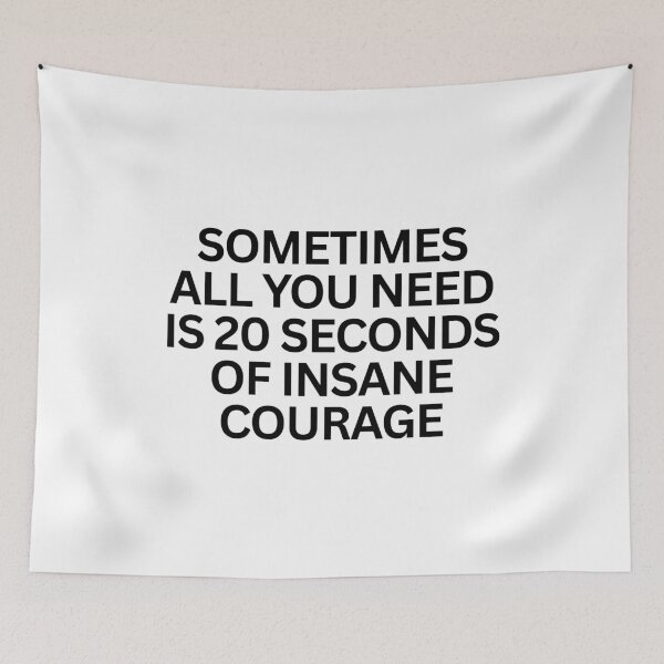 Item preview, 20 Seconds of Insane Courage designed and sold by SWETA HALDER.