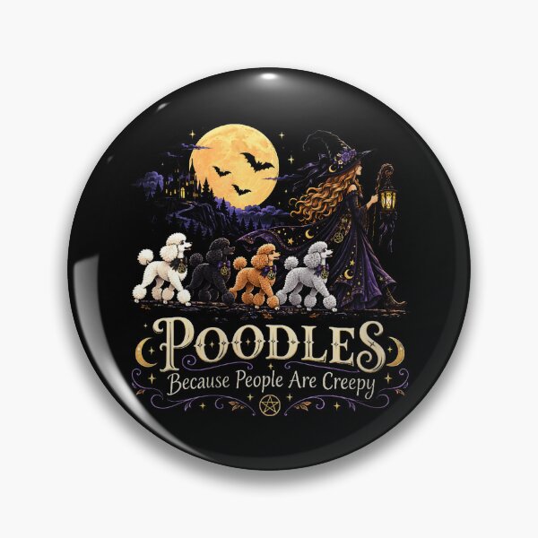 Item preview, Poodles Because People Are Creepy Halloween Witch designed and sold by NoeValdric.