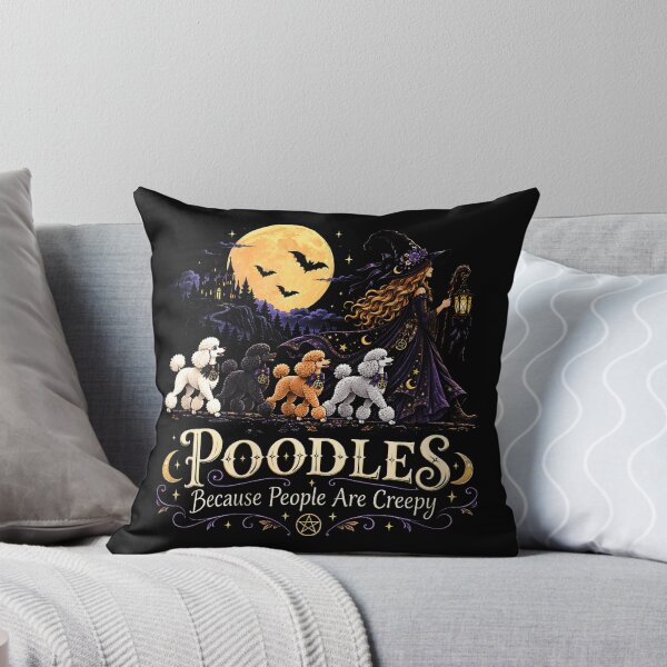 Item preview, Poodles Because People Are Creepy Halloween Witch designed and sold by NoeValdric.