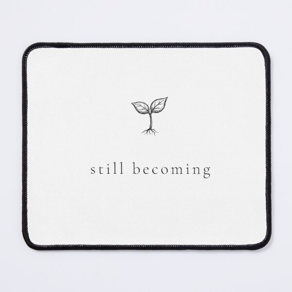 Item preview, Still Becoming Minimalist Quote Tee Inspirational designed and sold by Chawsie.