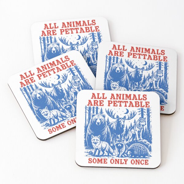 Item preview, All Animals Are Pettable Some Only Once - Funny Wildlife - Forest Animals designed and sold by cleanframe.