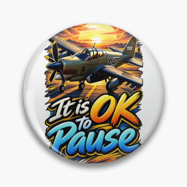 Item preview, It is OK to Pause designed and sold by oxymoronwhey2go.