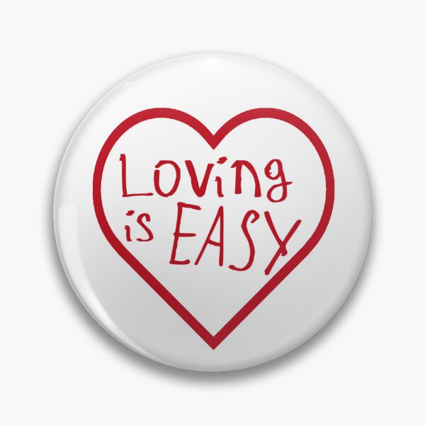 Item preview, Loving is Easy designed and sold by kinpirks.