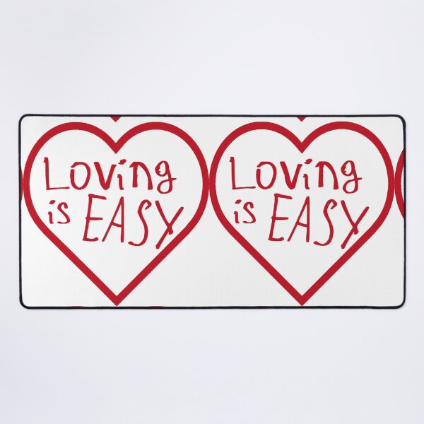 Item preview, Loving is Easy designed and sold by kinpirks.