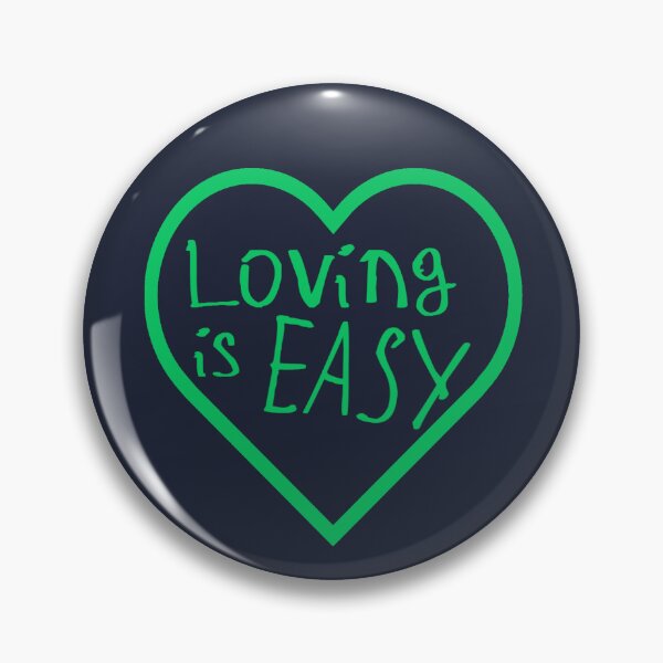Item preview, Loving is Easy designed and sold by kinpirks.
