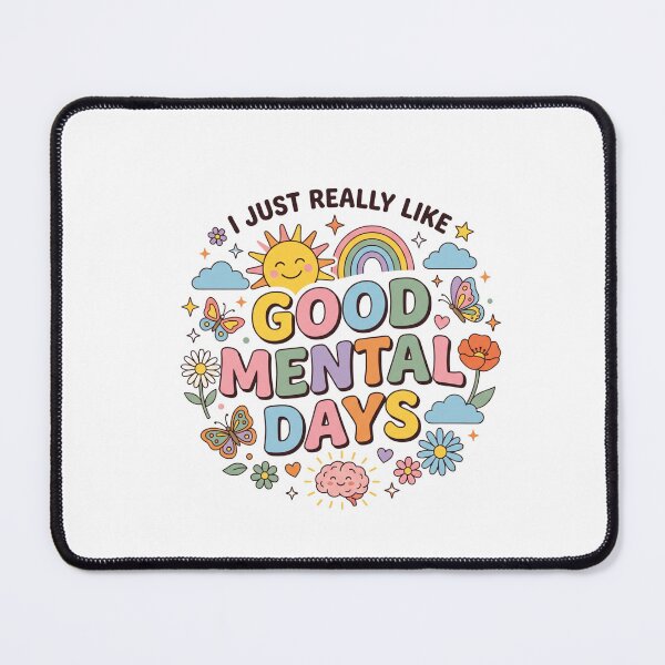 Item preview, I Just Really Like Good Mental Days Mental Health Self Care Quote designed and sold by AmeliaShirts.