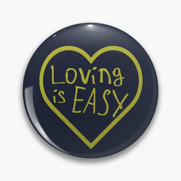 Item preview, Loving is Easy designed and sold by kinpirks.