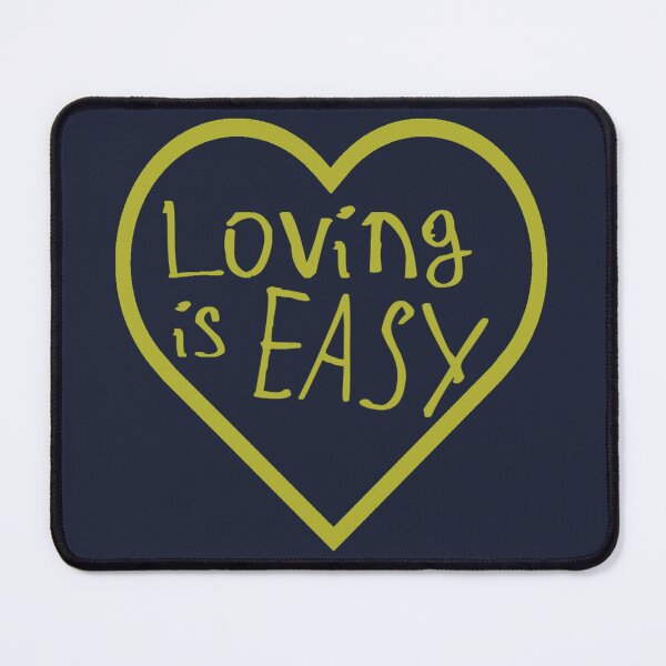 Item preview, Loving is Easy designed and sold by kinpirks.