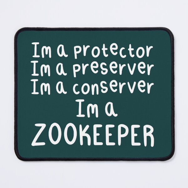 Item preview, I’m a Protector I’m a Preserver I’m a Conserver I’m a Zookeeper designed and sold by PrettylittlepastelUk.