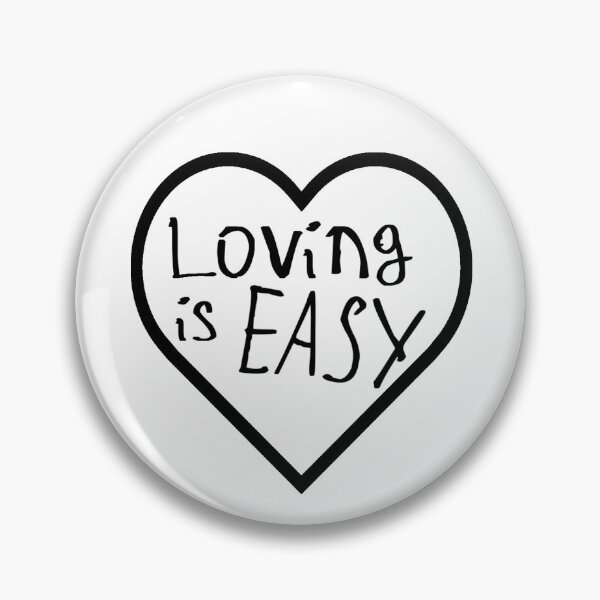 Item preview, Loving is Easy designed and sold by kinpirks.