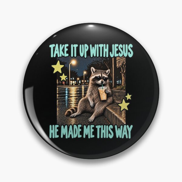 Item preview, Christian Raccoon - Take It Up With Jesus - Christian Raccoon Jesus - He Made Me This Way designed and sold by cleanframe.