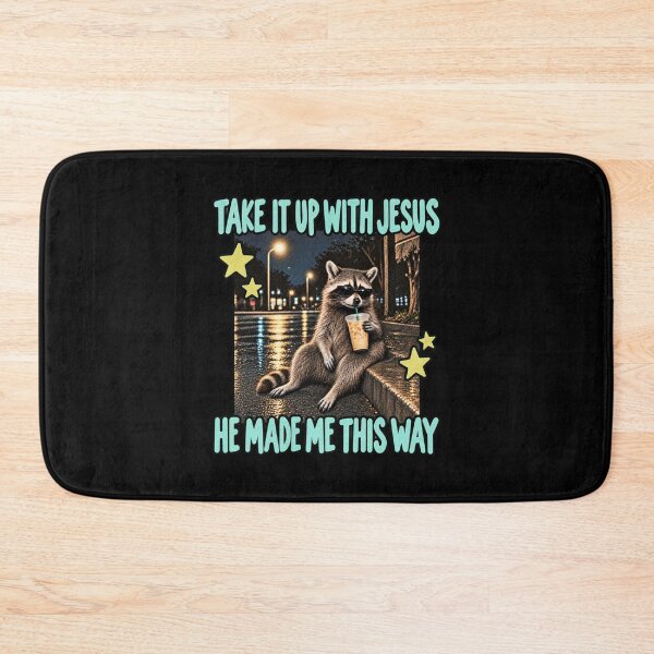 Item preview, Christian Raccoon - Take It Up With Jesus - Christian Raccoon Jesus - He Made Me This Way designed and sold by cleanframe.