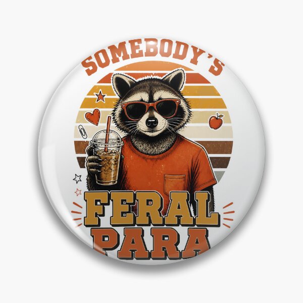Item preview, Somebody's Feral Para Funny Raccoon School Paraprofessional designed and sold by MagicTheDog.