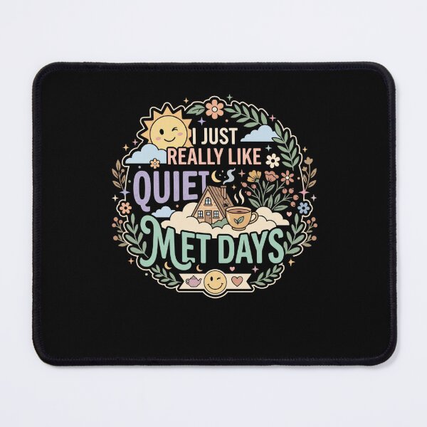 Item preview, I Just Really Like Quiet Days Mental Health Self Care Quote designed and sold by AmeliaShirts.