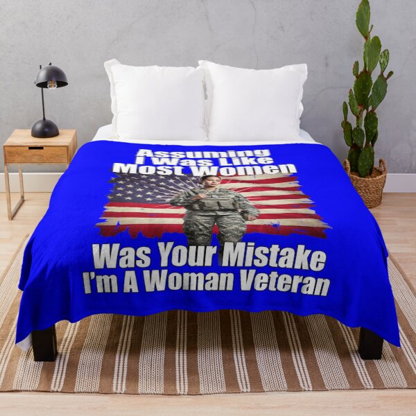 Item preview, Assuming I Was Like Most Women Was Your Mistake I’m A Woman Veteran Art Design designed and sold by fantasticdesign.