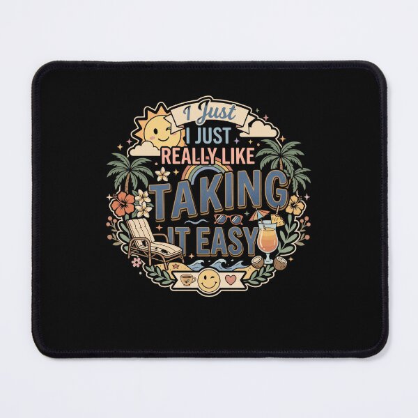 Item preview, I Just Really Like Taking It Easy Mental Health Self Care Quote designed and sold by AmeliaShirts.