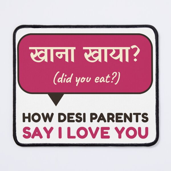Item preview, Khana Khaya? Did You Eat? How Desi Parents Say I Love You designed and sold by Diya & Dot.