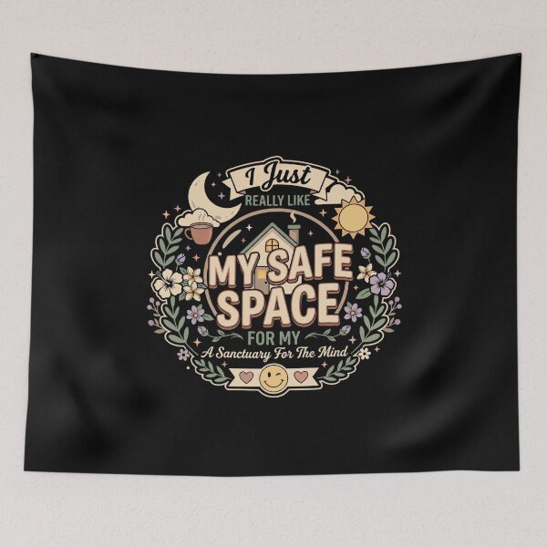 Item preview, I Just Really Like My Safe Space Mental Health Self Care Quote designed and sold by AmeliaShirts.