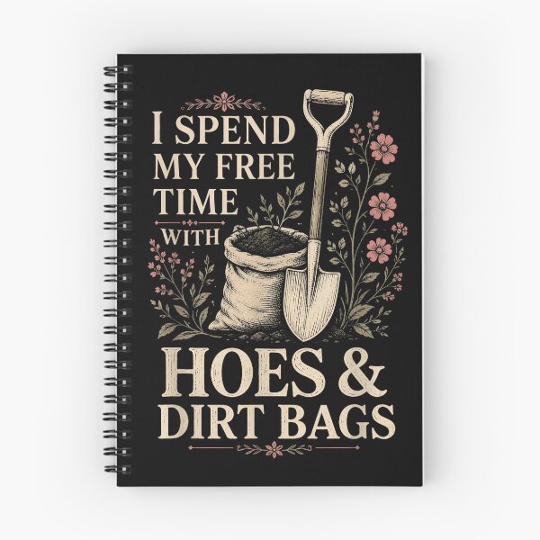 Item preview, I Spend My Free Time with Hoes and Dirt Bags Funny Gardeners designed and sold by LASTIQUE-dd.