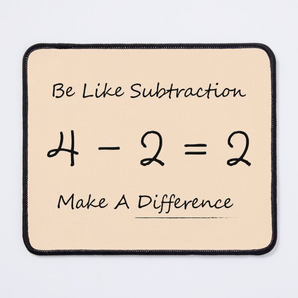 Item preview, Be Like Subtraction and Make A Difference designed and sold by NPC-wear.