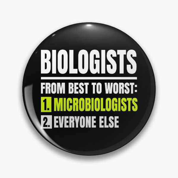 Item preview, Biologists from Best to Worst Microbiologists Everyone Else Funny Gift designed and sold by ScienceCorner.