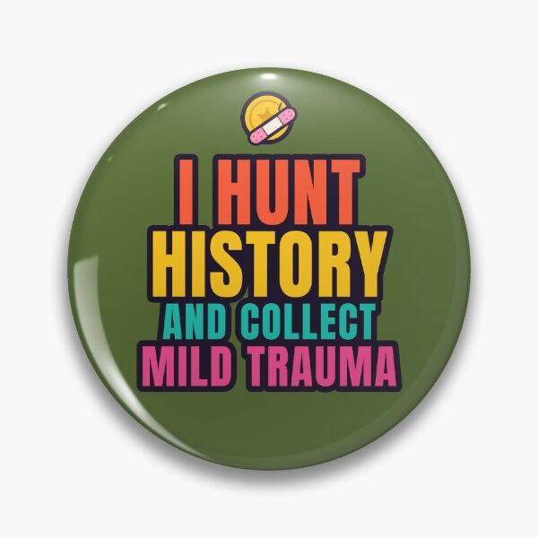Item preview, Metal Detecting Funny History Mild Trauma Gift designed and sold by TribeGlyph.