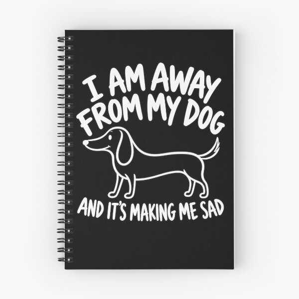 Item preview, I Am Away from My Dog and It's Making Me Sad Funny Dog Lover T-Shirt designed and sold by Trendably.