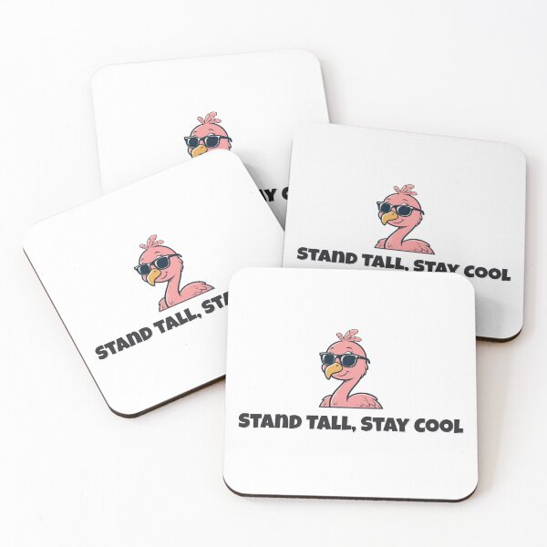 Item preview, Stand Tall, Stay Cool - Funny Flamingo designed and sold by Wild Shades.
