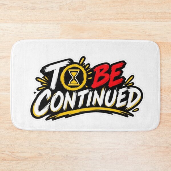 Item preview, To Be Continued – Funny Hourglass Graphic Sticker designed and sold by MeowLoka ⭐⭐⭐⭐.