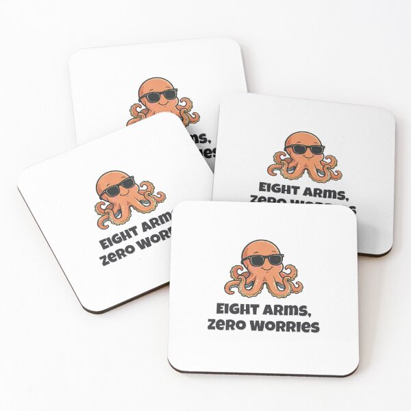 Item preview, Eight Arms Zero Worries Funny Octopus designed and sold by Wild Shades.