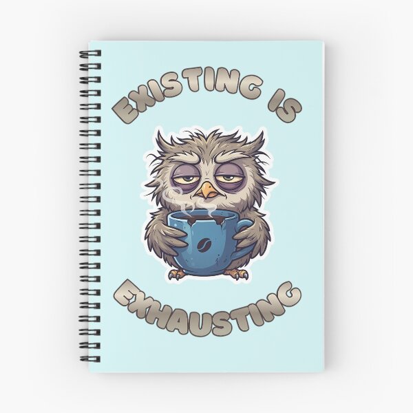 Item preview, Existing Is Exhausting Funny Tired Coffee Owl designed and sold by ZeroContextArt.