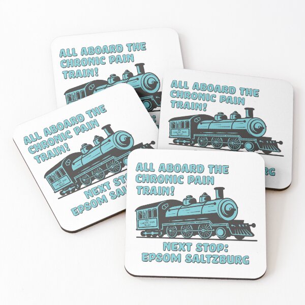 Item preview, All Aboard the Chronic Pain Train - Next Stop Epsom Saltzburg designed and sold by Jesabee Designs.